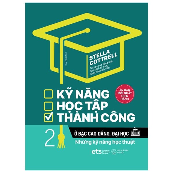 Sách Kỹ Năng Học Tập Thành Công Ở Bậc Cao Đẳng, Đại Học 2: Nhữn - Stella Cottrell