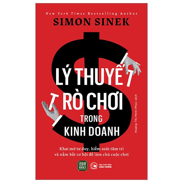 Sách Lý Thuyết Trò Chơi Trong Kinh Doanh - Simon Sinek