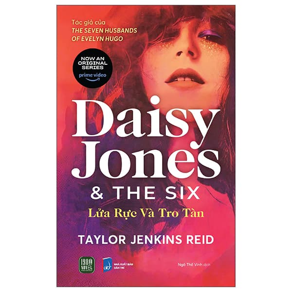 Sách Daisy Jones And The Six - Lửa Rực Và Tro Tàn - Taylor Jenkins Reid