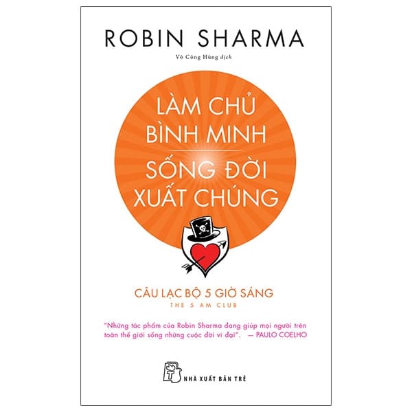 Sách Làm Chủ Bình Minh - Sống Đời Xuất Chúng - Robin Sharma