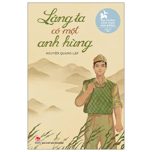 Sách Làng Ta Có Một Anh Hùng - Bìa Cứng - Nguyễn Quang Lập