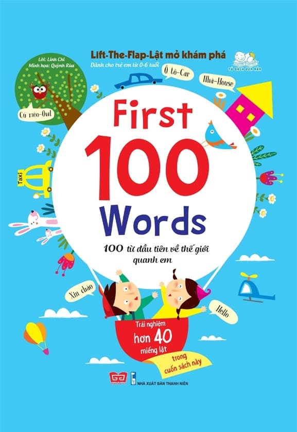 Sách Lift - The - Flap - Lật Mở Khám Phá - First 100 Word - 100 Từ Đầu Tiê - Linh Chi
