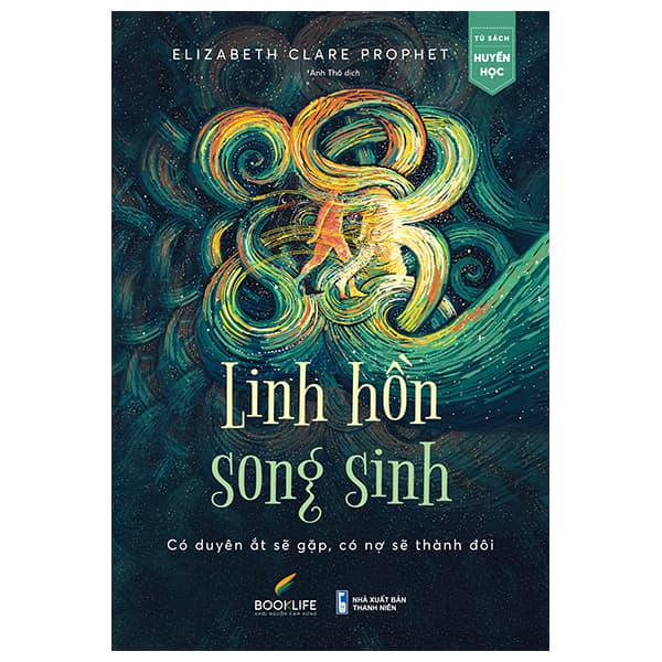 Sách Linh Hồn Song Sinh - Có Duyên Ắt Sẽ Gặp, Có Nợ Sẽ Thành Đôi - Elizabeth Clare Prophet