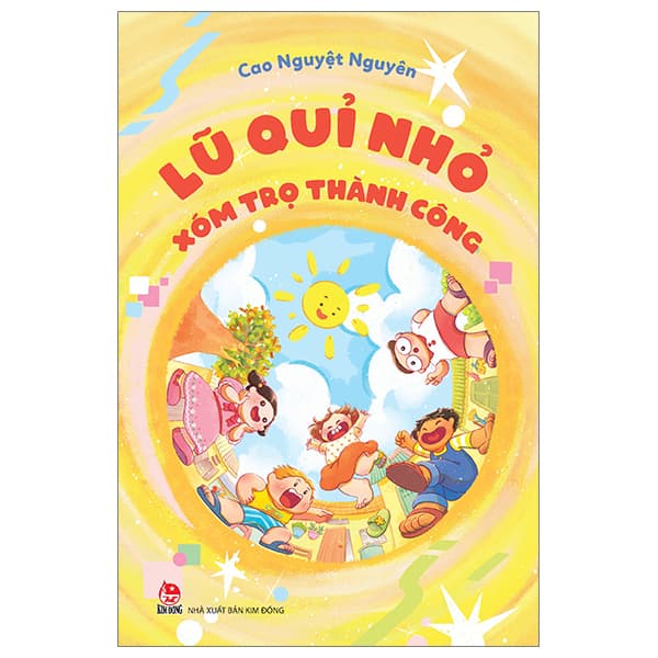 Sách Lũ Quỉ Nhỏ Xóm Trọ Thành Công - Cao Nguyệt Nguyên