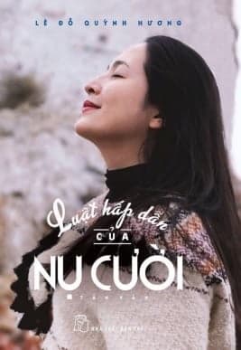 Sách Luật Hấp Dẫn Của Nụ Cười - Lê Đỗ Quỳnh Hương