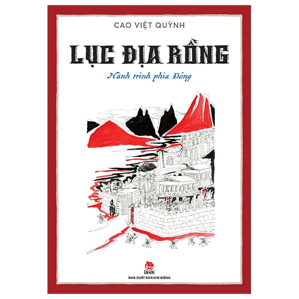 Sách Lục Địa Rồng - Tập 2 - Hành Trình Phía Đông - Cao Việt Quỳnh