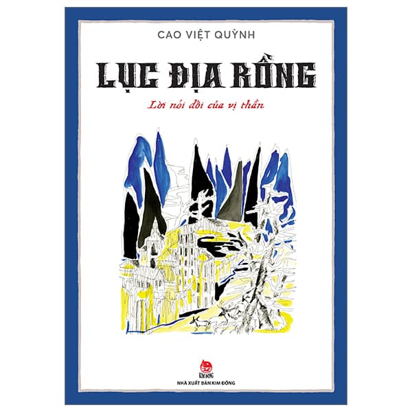 Sách Lục Địa Rồng - Tập 3 - Lời Nói Dối Của Vị Thần - Cao Việt Quỳnh