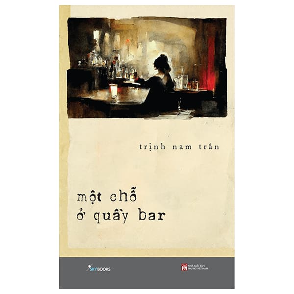 Sách Một Chỗ Ở Quầy Bar - Trịnh Nam Trân