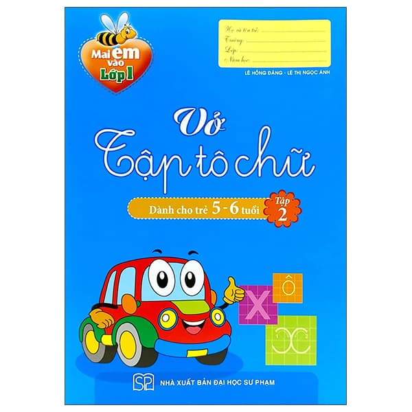 Sách Mai Em Vào Lớp 1 - Vở Tập Tô Chữ - Dành Cho Trẻ 5-6 Tuổi - Tập 2 - Lê Hồng Đăng