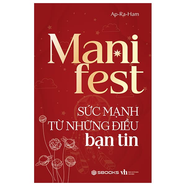 Sách Manifest - Sức Mạnh Từ Những Điều Bạn Tin - Ap-Ra-Ham
