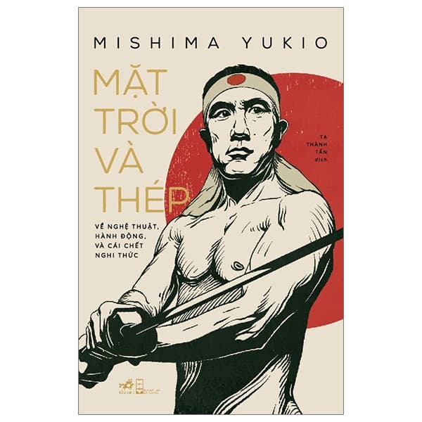 Sách Mặt Trời Và Thép - Yukio Mishima