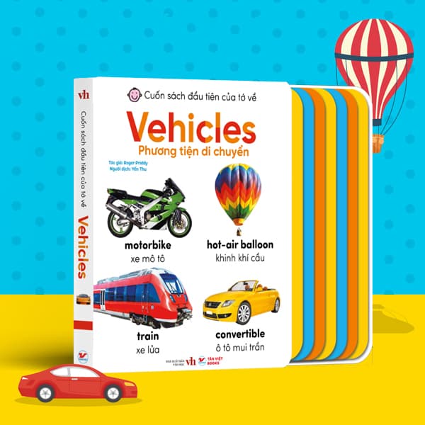 Sách Cuốn Sách Đầu Tiên Của Tớ Về - Vehicles - Phương Tiện Giao Thôn - Roger Priddy