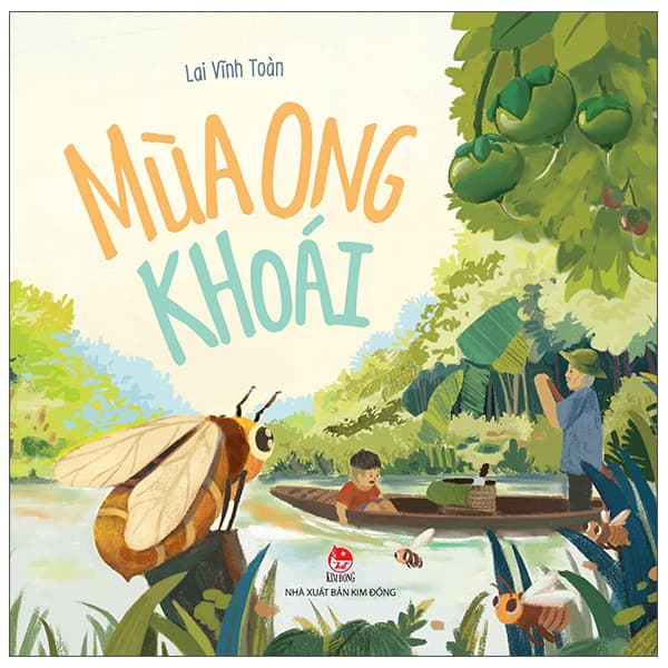 Sách Mùa Ong Khoái - Lai Vĩnh Toàn