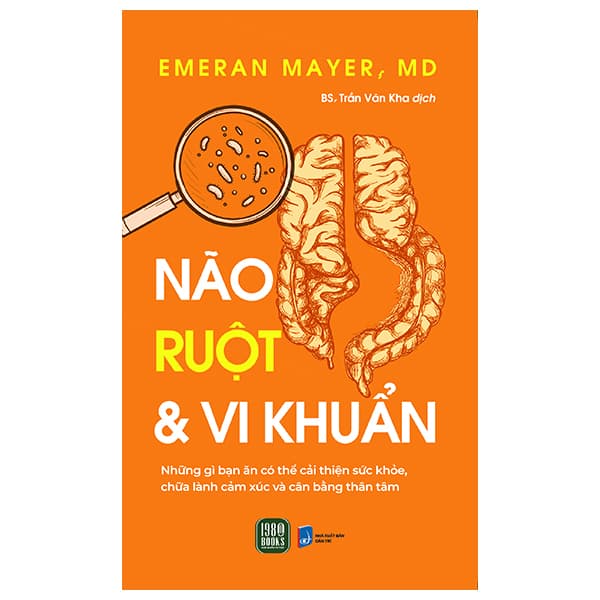 Sách Não, Ruột Và Vi Khuẩn - Emeran Mayer