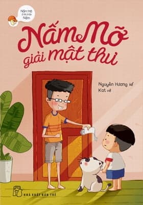 Sách Nấm Mỡ Giải Mật Thư - Nguyên