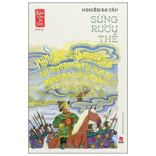 Sách Ngàn Năm Sử Việt - Nhà Lý - Sừng Rượu Thề - Nghiêm Đa Văn