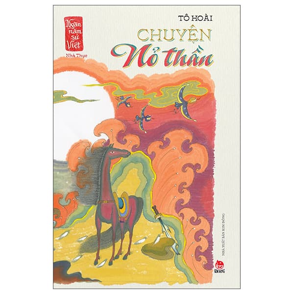 Sách Ngàn Năm Sử Việt - Nhà Thục - Chuyện Nỏ Thần - Tô Hoài