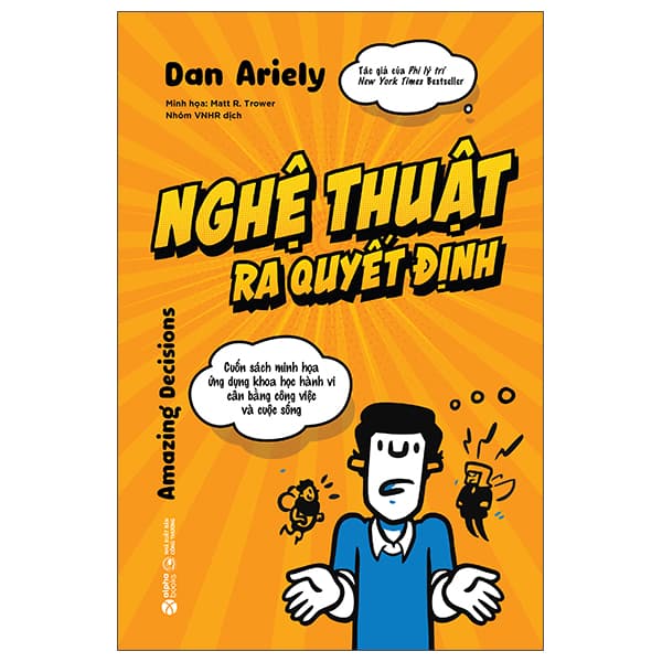Sách Nghệ Thuật Ra Quyết Định - Cuốn Sách Minh Họa Ứng Dụng Khoa H� - Dan Ariely