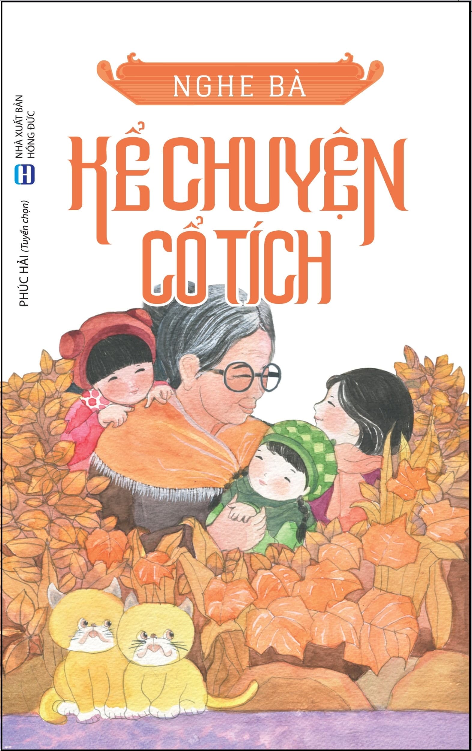 Sách Nghe Bà Kể Chuyện Cổ Tích - Phúc Hải tuyển chọn