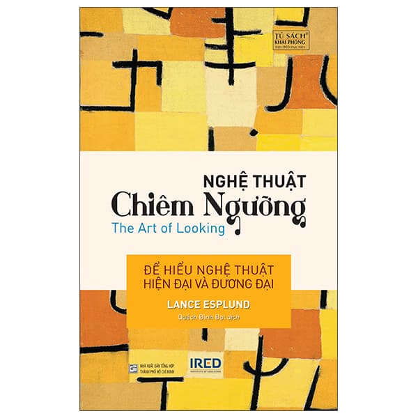 Sách Nghệ Thuật Chiêm Ngưỡng - The Art Of Looking - Lance Esplund