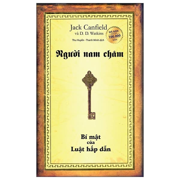 Sách Người Nam Châm - Bí Mật Của Luật Hấp Dẫn (Tái Bản 2025) - Jack Canfield