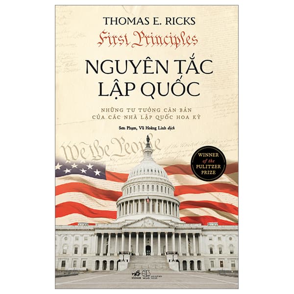 Sách Nguyên Tắc Lập Quốc - Những Tư Tưởng Căn Bản Của Các Nhà Lậ - Thomas E. Ricks