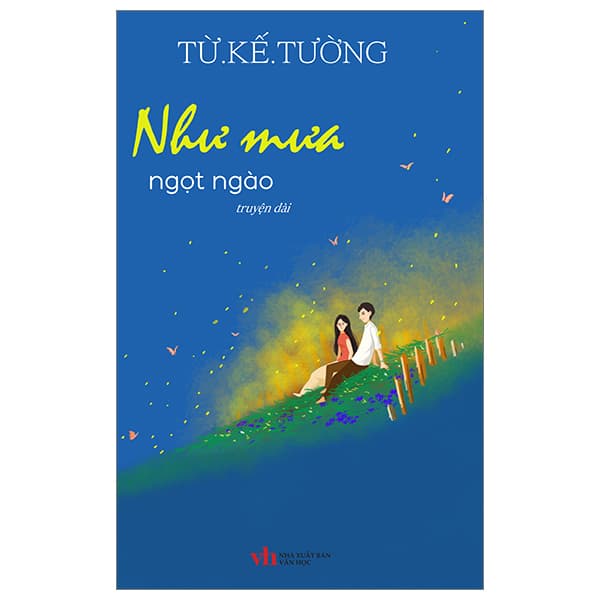 Sách Như Mưa Ngọt Ngào - Từ Kế Tường