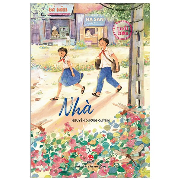 Sách Văn Học Tuổi Hoa - Nhà - Nguyễn Dương Quỳnh