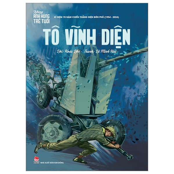 Sách Những Anh Hùng Trẻ Tuổi - Tô Vĩnh Diện - Hoài Lộc