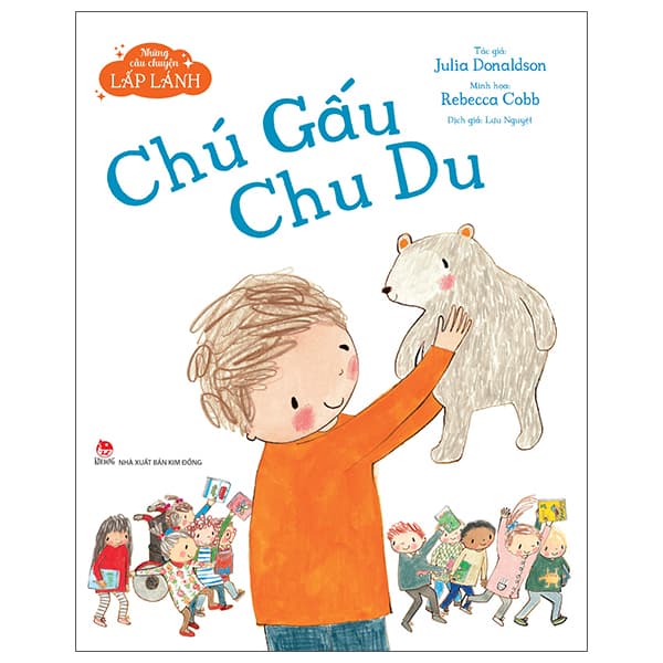 Sách Những Câu Chuyện Lấp Lánh - Chú Gấu Chu Du - Julia Donaldson