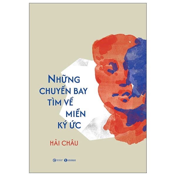 Sách Những Chuyến Bay Tìm Về Miền Ký Ức - Hải Châu