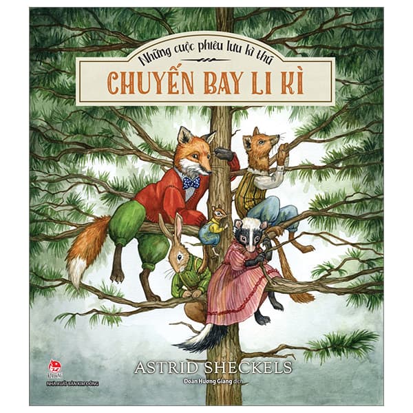 Sách Những Cuộc Phiêu Lưu Kì Thú - Chuyến Bay Li Kì - Astrid Sheckels