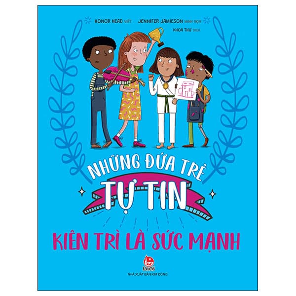 Sách Những Đứa Trẻ Tự Tin - Kiên Trì Là Sức Mạnh - Honor Head
