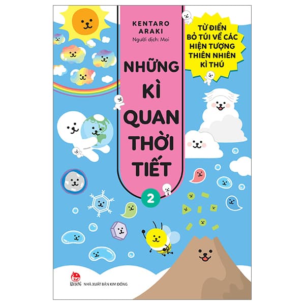 Sách Những Kì Quan Thời Tiết - Từ Điển Bỏ Túi Về Các Hiện Tượng - Kentaro Araki