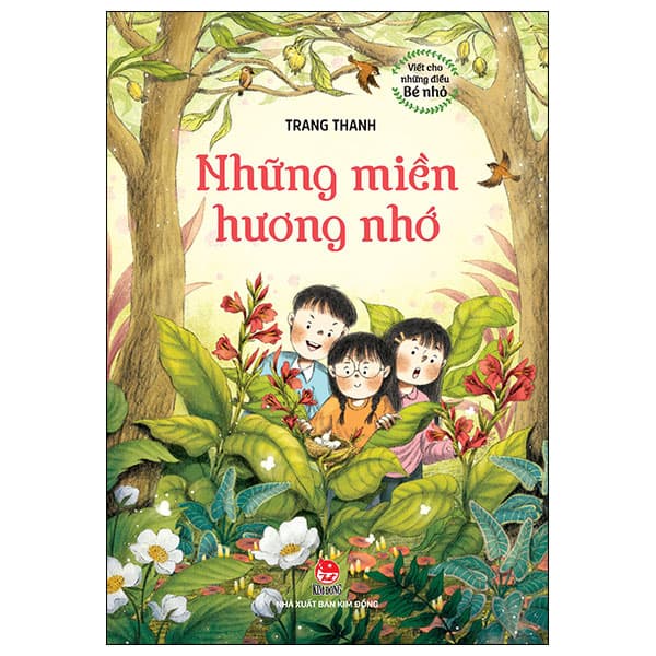 Sách Viết Cho Những Điều Bé Nhỏ - Những Miền Hương Nhớ - Trang Thanh