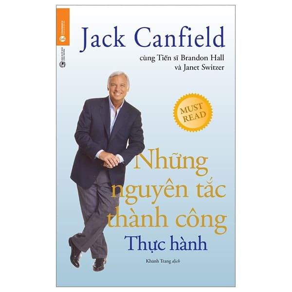 Sách Những Nguyên Tắc Thành Công - Thực Hành - Jack Canfield
