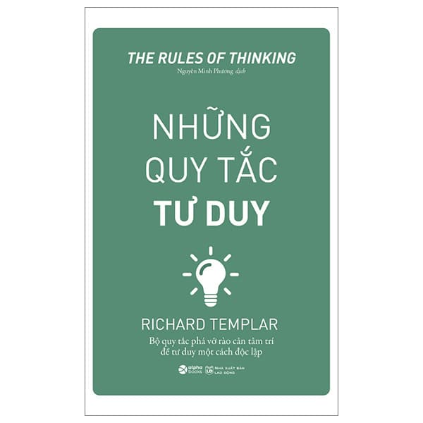 Sách Những Quy Tắc Tư Duy (Tái Bản 2024) - Richard Templar