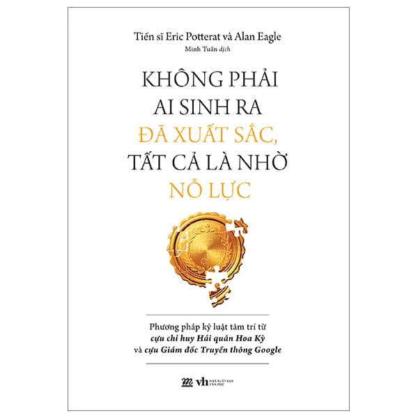 Sách Không Phải Ai Sinh Ra Đã Xuất Sắc, Tất Cả Là Nhờ Nỗ Lực