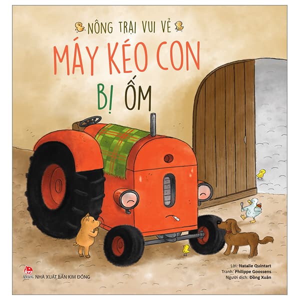 Sách Nông Trại Vui Vẻ - Máy Kéo Con Bị Ốm - Natalie Quintart
