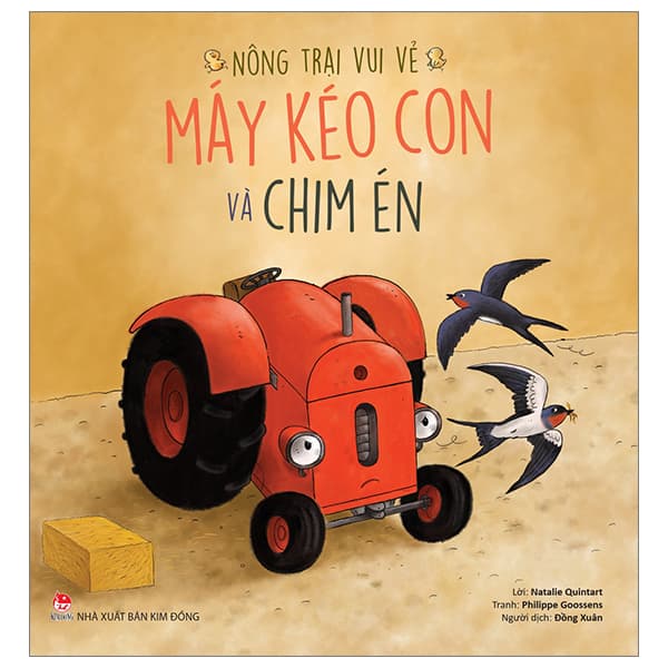 Sách Nông Trại Vui Vẻ - Máy Kéo Con Và Chim Én - Natalie Quintart