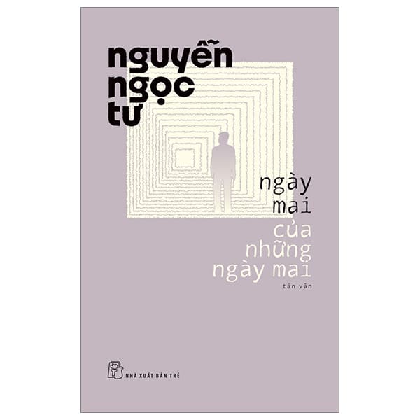 Sách Ngày Mai Của Những Ngày Mai - Nguyễn Ngọc Tư