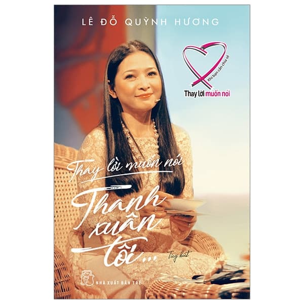 Sách Thay Lời Muốn Nói - Thanh Xuân Tôi... - Lê Đỗ Quỳnh Hương
