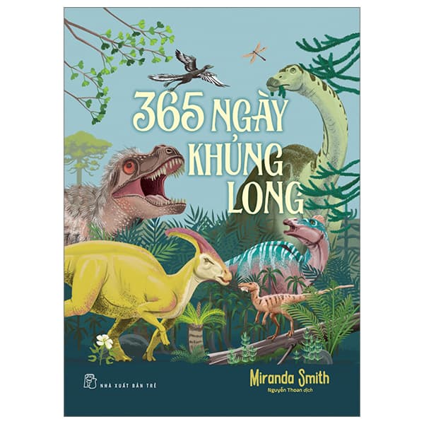 Sách 365 Ngày Khủng Long - Miranda Smith