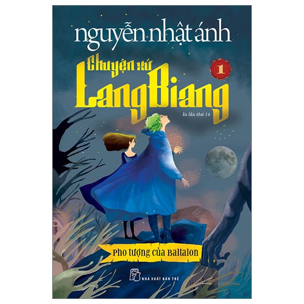 Sách Chuyện Xứ Lang Biang - Tập 1 - Pho Tượng Của Baltalon (Tái Bản 2023