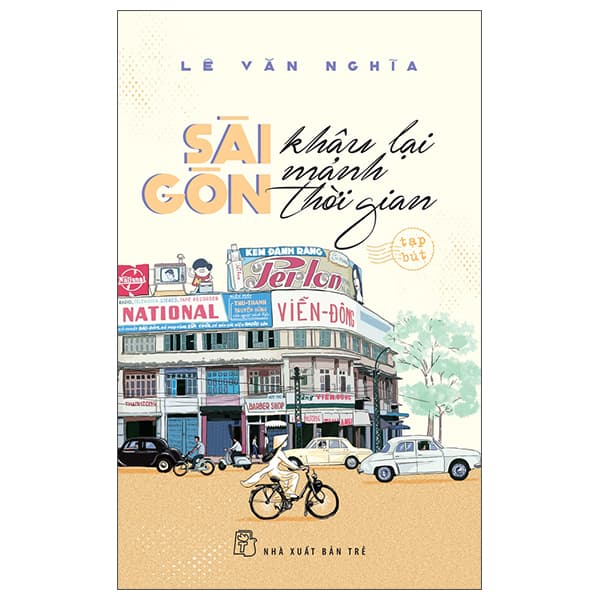 Sách Sài Gòn - Khâu Lại Mảnh Thời Gian (Tái Bản 2025) - Lê Văn Nghĩa