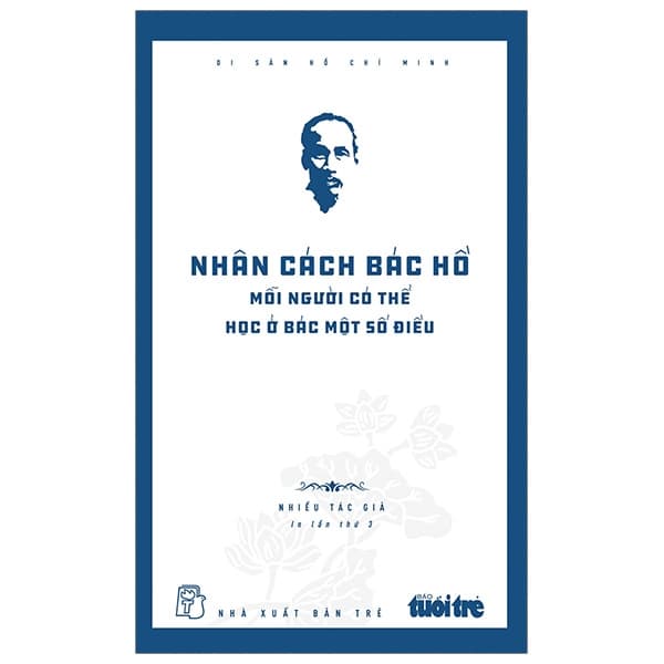 Sách Di Sản Hồ Chí Minh - Nhân Cách Bác Hồ - Mỗi Người Có Thể Học - Di Di