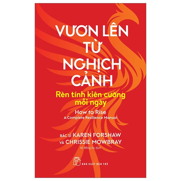 Sách Vươn Lên Từ Nghịch Cảnh - Rèn Tính Kiên Cường Mỗi Ngày - Karen Forshaw