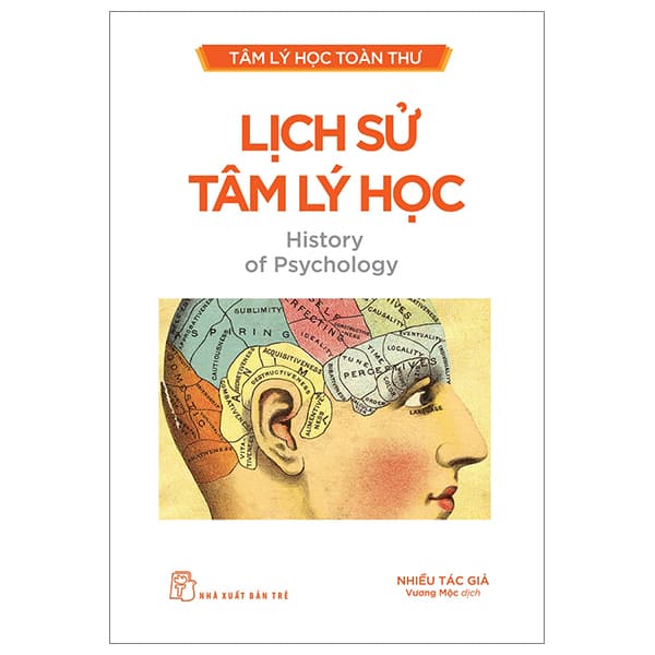 Sách Tâm Lý Học Toàn Thư - Lịch Sử Tâm Lý Học