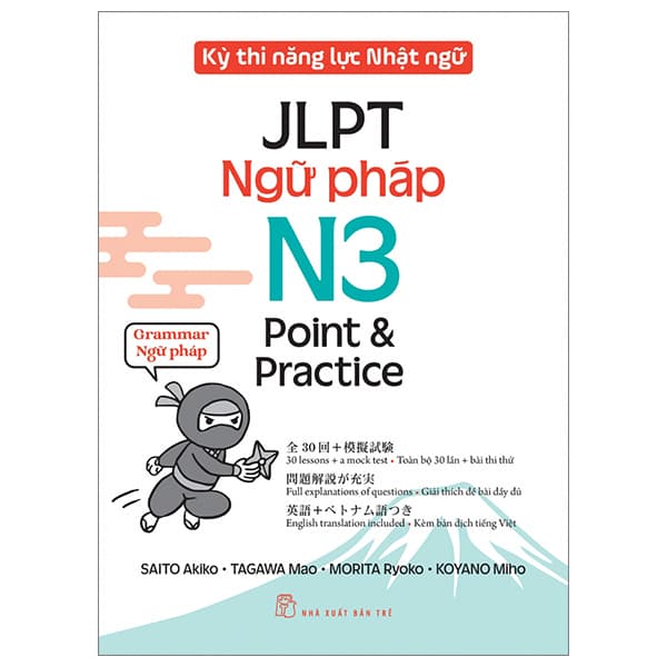 Sách Kỳ Thi Năng Lực Nhật Ngữ - JLPT N3 Point & Practice - Ngữ Pháp - Saito Akiko