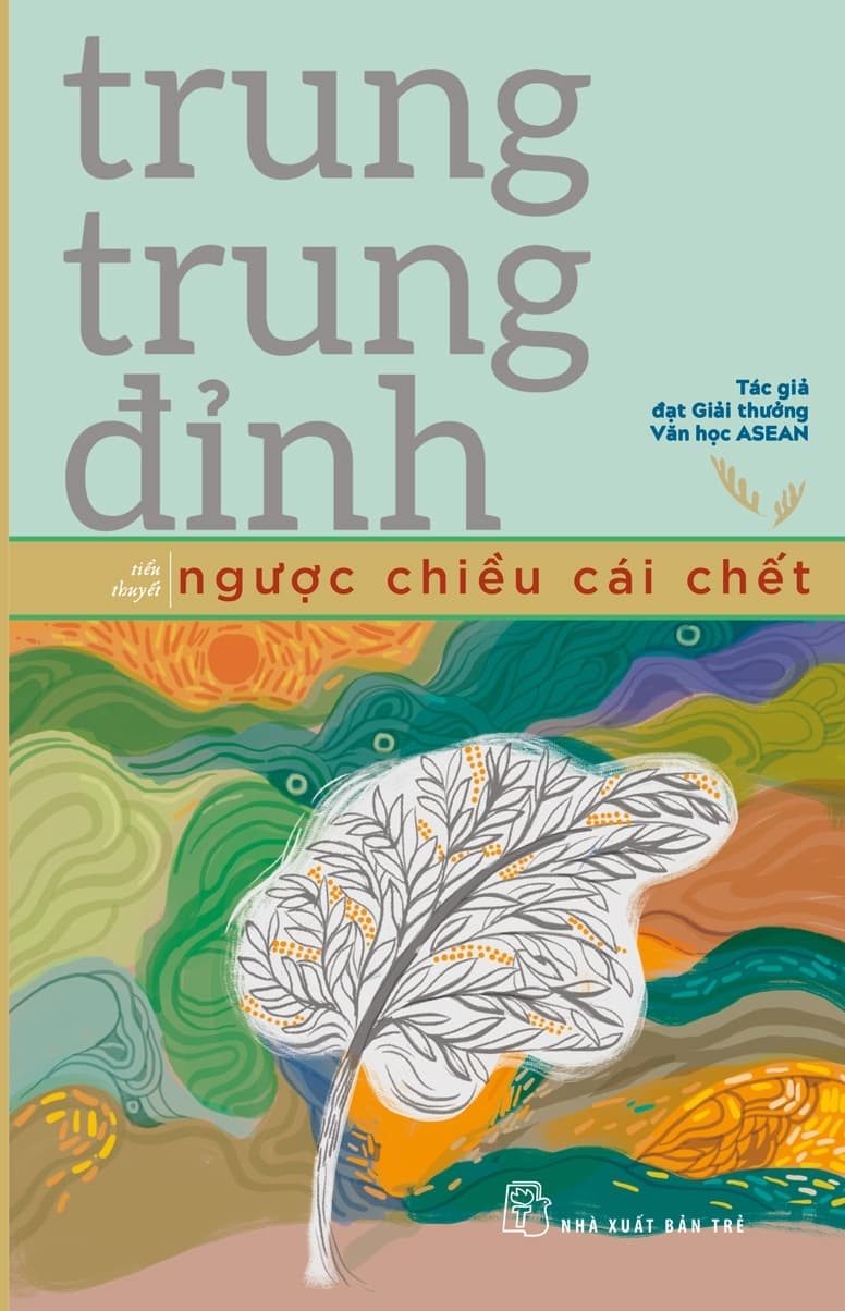 Sách Trung Trung Đỉnh - Ngược Chiều Cái Chết - Trung Trung Đỉnh